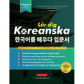 Lär dig Koreanska - Språkarbetsboken för nybörjare: En enkel, steg-för-steg-studiebok och övningsguide för att lära dig läsa, skriva och prata med Han