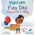 Haitian Flag Day Fleurina's Way