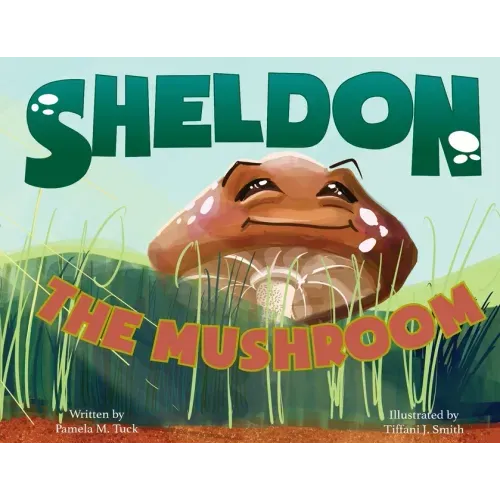 Sheldon, the Mushroom
