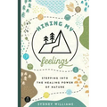 Hiking My Feelings: Stepping Into the Healing Power of Nature