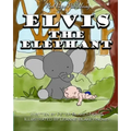 Elvis the Elephant