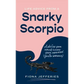 Life Advice from a Snarky Scorpio