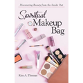 Spiritual Makeup Bag: Discovering Beauty from the Inside Out