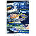 Crystal Clear Aquarium Water: The Easiest, Fastest and Cheapest way to achieve Crystal Clear Water