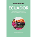 Ecuador - Culture Smart!: The Essential Guide to Customs & Culture