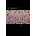 The Top Serial Killers Of Our Time (Volumes 1, 2, 3, 4 & 5): True Crime Committed By The World's Most Notorious Serial Killers