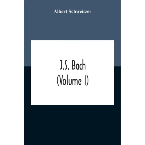 J.S. Bach (Volume I)