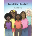 For a Little Black Girl