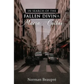 In Search of the Fallen Divina Maria Callas