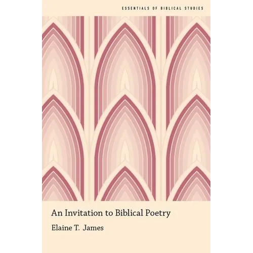 An Invitation to Biblical Poetry