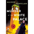 Murder at the White Palace: A Sparks & Bainbridge Mystery
