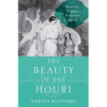 The Beauty of the Houri: Heavenly Virgins, Feminine Ideals