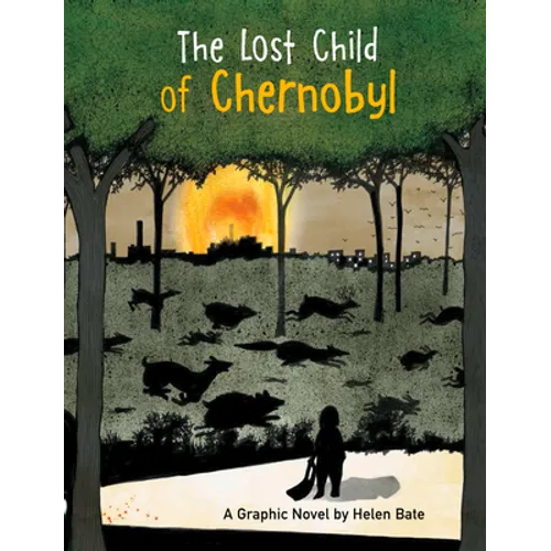 The Lost Child of Chernobyl: A Graphic Novel
