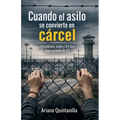 Cuando el asilo se convierte en cárcel