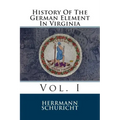 History Of The German Element In Virginia: Vol. I