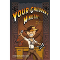 Your Children's Ministry, Beyond Basics