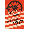 March 1917: The Red Wheel, Node III, Book 3