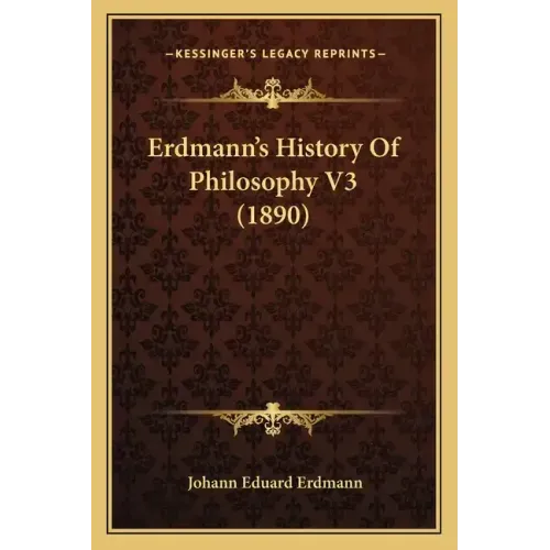 Erdmann's History Of Philosophy V3 (1890)