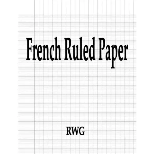 French Ruled Paper: 100 Pages 8.5" X 11"