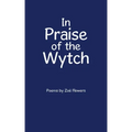 In Praise of the Wytch