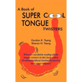 A Book of Super Cool Tongue Twisters