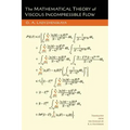 The Mathematical Theory of Viscous Incompressible Flow