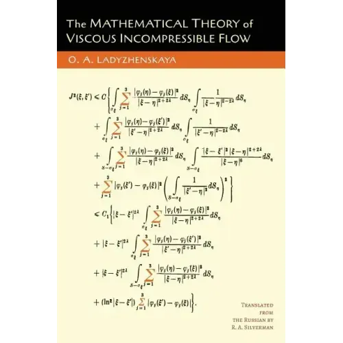 The Mathematical Theory of Viscous Incompressible Flow