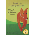 Meet the Ethiopian Wolf: Africa's Most Endangered Carnivore in Anuak and English