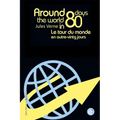 Around the world in eighty days/Le tour du monde en quatre-vingt jours: Bilingual edition/édition bilingue