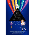 The Great Celebration Ceremony - My Genie and Me Series Book 2