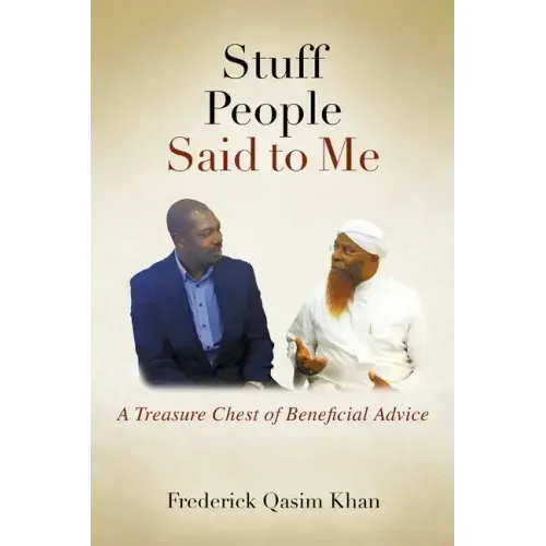 Stuff People Said to Me: A Treasure Chest of Beneficial Advice