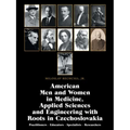 American Men and Women in Medicine, Applied Sciences and Engineering with Roots in Czechoslovakia: Practitioners - Educators - Specialists - Researche