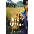 The Hungry Season: A Journey of War, Love, and Survival