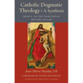Catholic Dogmatic Theology: Book 1, On the Trinitarian Mystery of God
