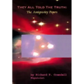 They All Told the Truth: The Antigravity Papers