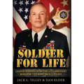 Soldier for Life: Leader Lessons From The 12th Sergeant Major Of The Army Jack L. Tilley