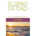 El Libro de Oro: De la autocreasión divina
