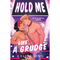 Hold Me Like a Grudge