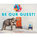 Be Our Guest!: A Picture Book