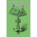 Interrupted Melody - The Story of My Life