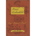Dear Calendula: Love Poems to Plants