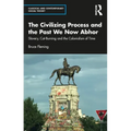 The Civilizing Process and the Past We Now Abhor: Slavery, Cat-Burning, and the Colonialism of Time