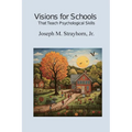 Visions for Schools That Teach Psychological Skills
