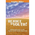 Rejoice O Youth: Rational Approaches to God's Existence and the Torah's Divine Origin