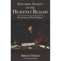 Exploring Secrets of the Heavenly Realms: The Power of It Is Written