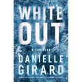 White Out: A Thriller