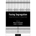 Facing Segregation: Housing Policy Solutions for a Stronger Society
