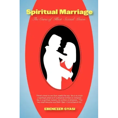 Spiritual Marriage: The Curse of Illicit Sexual Union