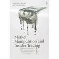 Market Manipulation and Insider Trading: Regulatory Challenges in the United States of America, the European Union and the United Kingdom