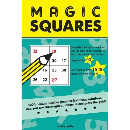 Magic Squares: 100 number puzzles featuring solutions